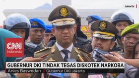 Gubernur DKI Anies Baswedan Tegas Tindak Diskotek Narkoba