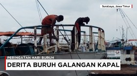 Cerita Derita Buruh Galangan Kapal