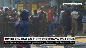 Ricuh Penjualan Tiket Persebaya VS Arema