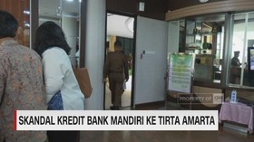 Skandal Kredit Bank Mandiri ke Tirta Amarta