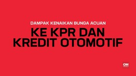 Dampak Kenaikan Bunga Acuan ke KPR dan Kredit Otomotif