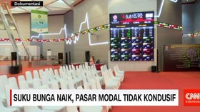 Suku Bunga Naik, Pasar Modal Tidak Kondusif