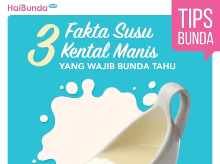 Fakta Susu Kental Manis yang Perlu Disimak