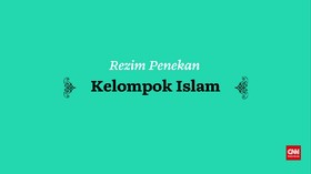 VIDEO: Rezim Penekan Kelompok Islam