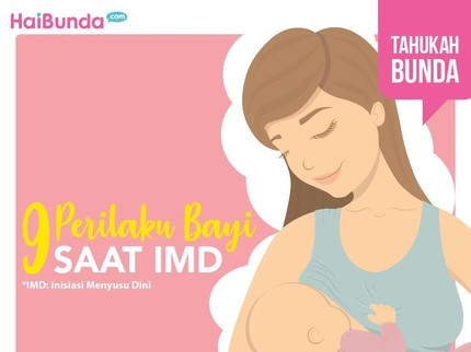 Bunda Perlu Tahu, 9 Perilaku Bayi Saat IMD