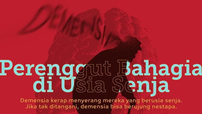 Demensia kerap menyerang mereka yang berusia senja. Jika tak ditangani, demensia bisa berujung nestapa.