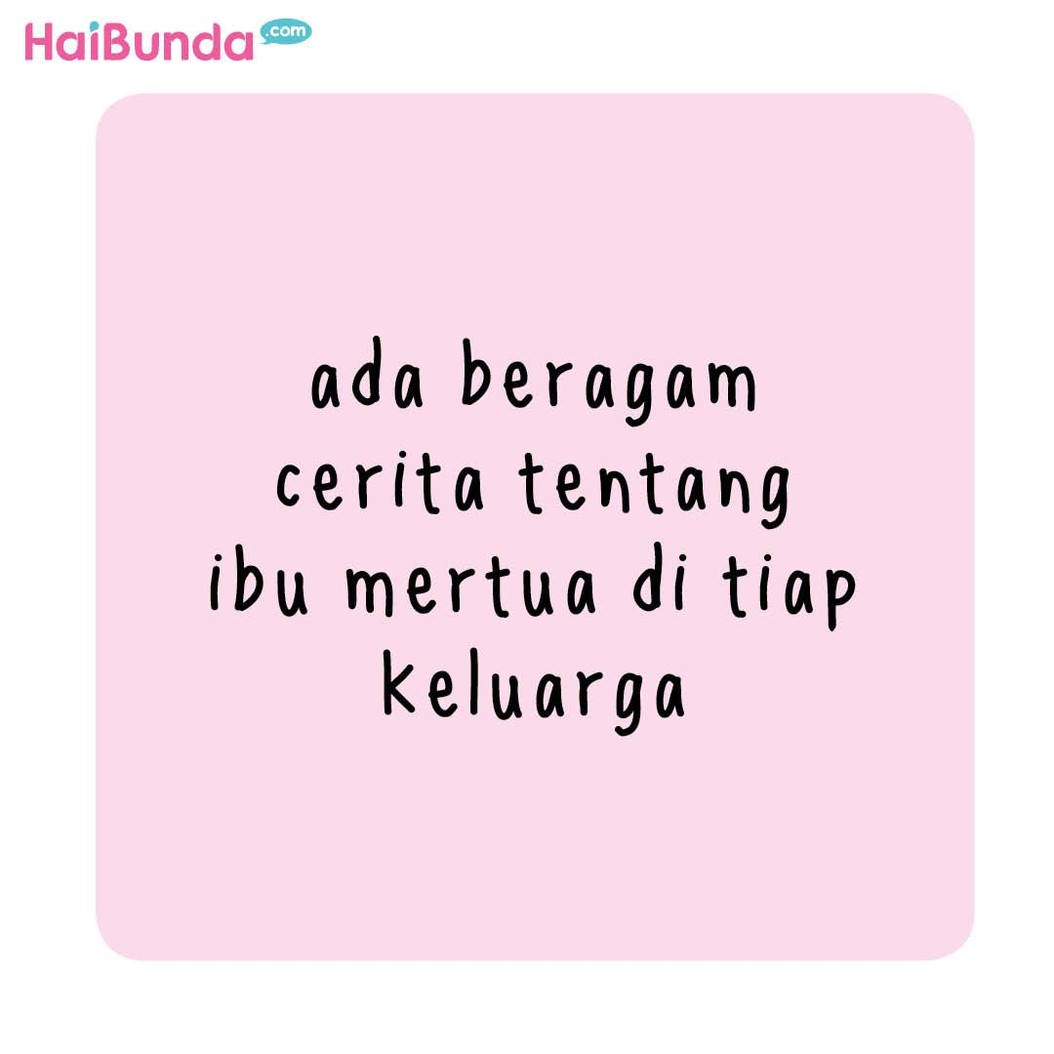 Ada cerita tentang sosok ibu mertua bagi bunda di komik ini. Kalau sosok ibu mertua Bunda seperti apa? Sharing yuk di kolom komentar.