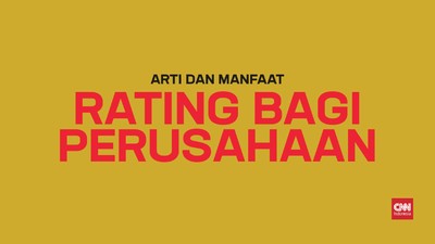img-title Arti dan Manfaat 'Rating' Bagi Perusahaan