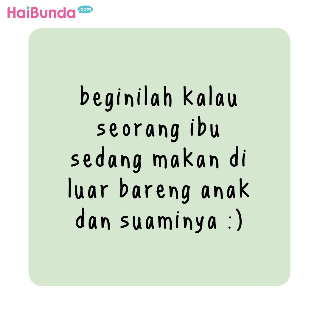 Hal ini biasa dilakukan Bunda saat makan di luar. Bunda juga melakukan hal serupa? Atau ada hal lain yang biasa dilakukan saat makan di luar?