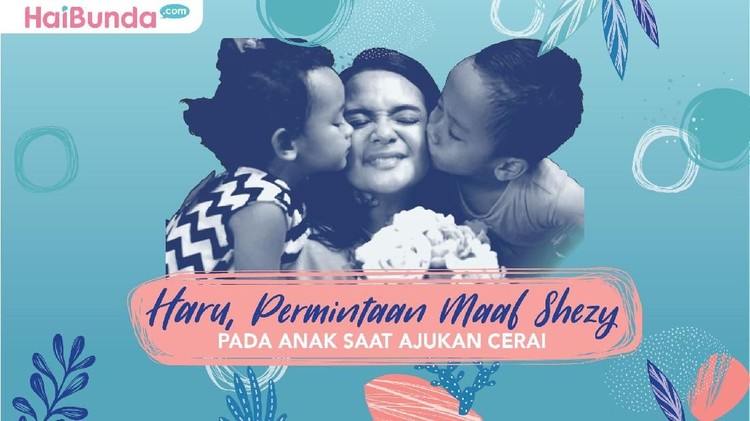 Tangis Shezy Idris Minta Maaf ke Anak karena Akan Bercerai Perasaan bersalah orang tua pada anak bisa aja muncul ketika memutuskan bercerai. Hal ini juga yang dialami Shezy Idris.