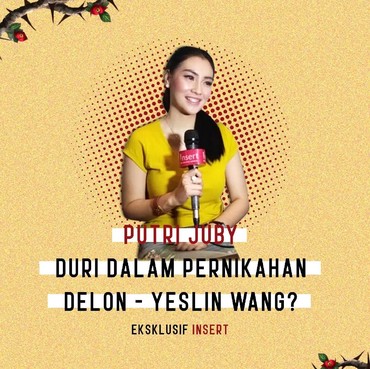 Infografis: Putri Juby, Duri di Pernikahan Delon-Yeslin Wang?