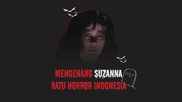Infografis: Mengenang Suzanna, Sang Ratu Horor Indonesia