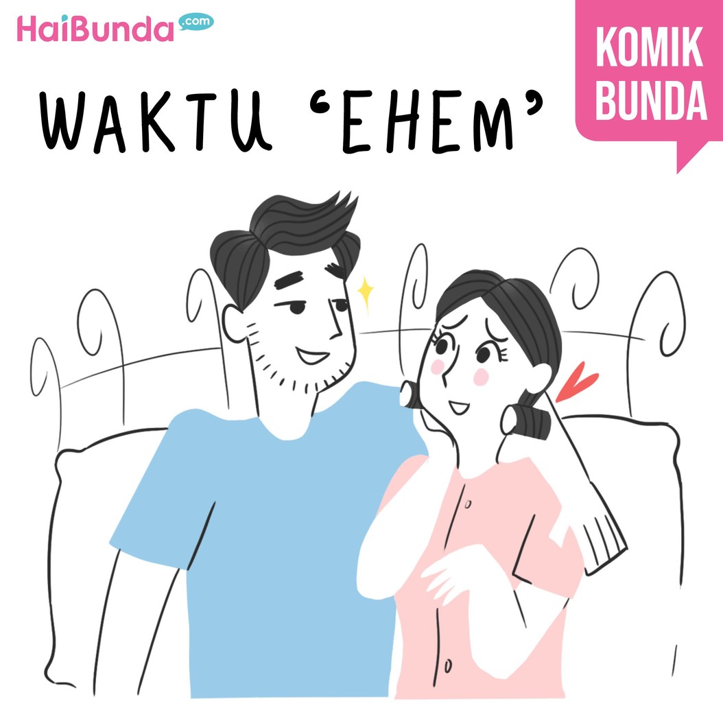 Begini cerita Bunda dan Ayah di komik ini saat ingin mencari waktu untuk 'ehem'. Nah, Bunda dan suami punya cerita apa terkait waktu 'ehem'. Share dong, Bun.
