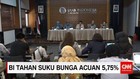 BI Tahan Suku Bunga Acuan 5,75%