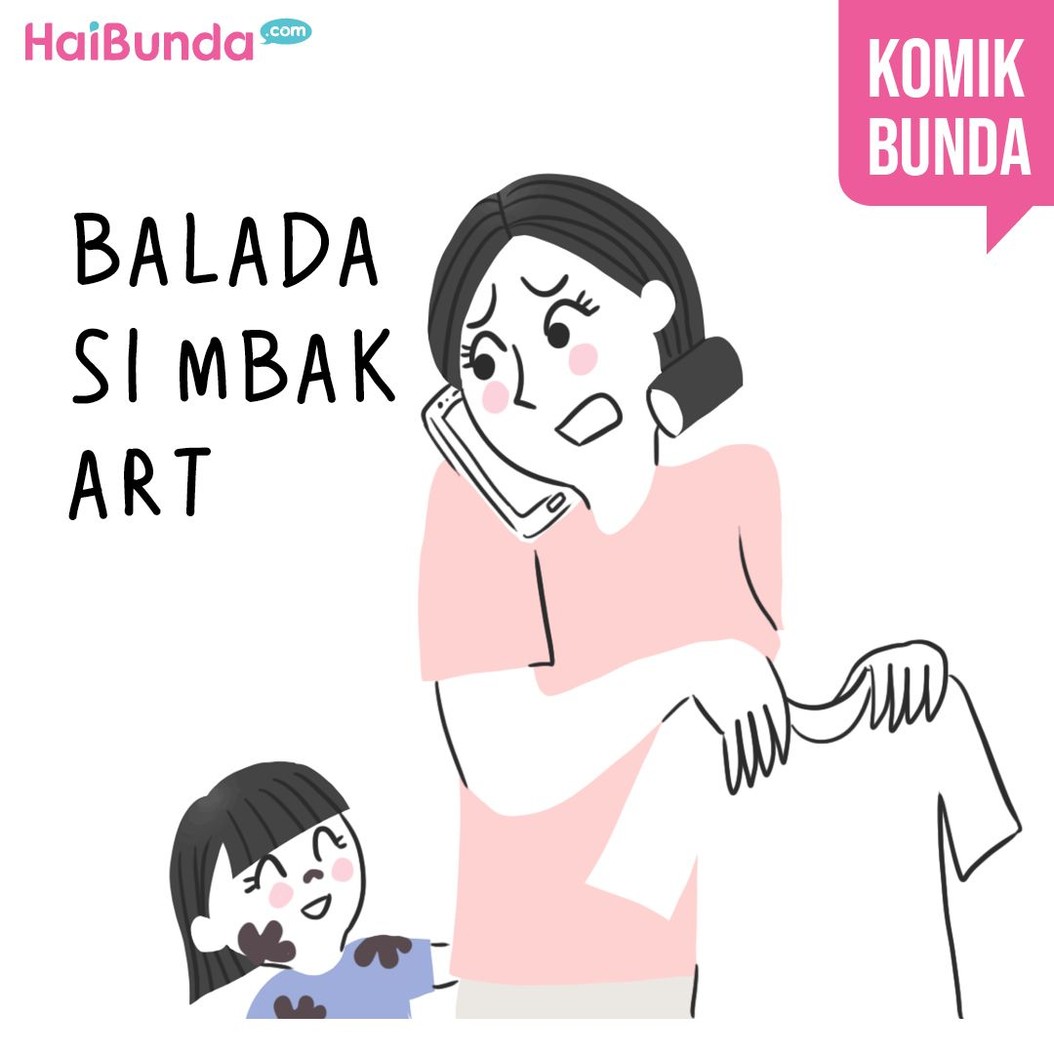 Beginilah balada asisten rumah tangga (ART) di keluarga Bunda di komik ini. Balada si mbak ART apa yang terjadi di keluarga Bunda?
