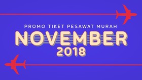INFOGRAFIS: Tiket Pesawat Murah November 2018