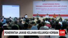Pemerintah Jawab Keluhan Keluarga Korban