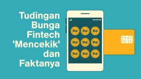 Tudingan Bunga Pinjaman Fintech 'Mencekik' dan Faktanya