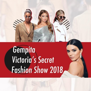 Infografis: Gempita Victoria's Secret Fashion Show 2018
