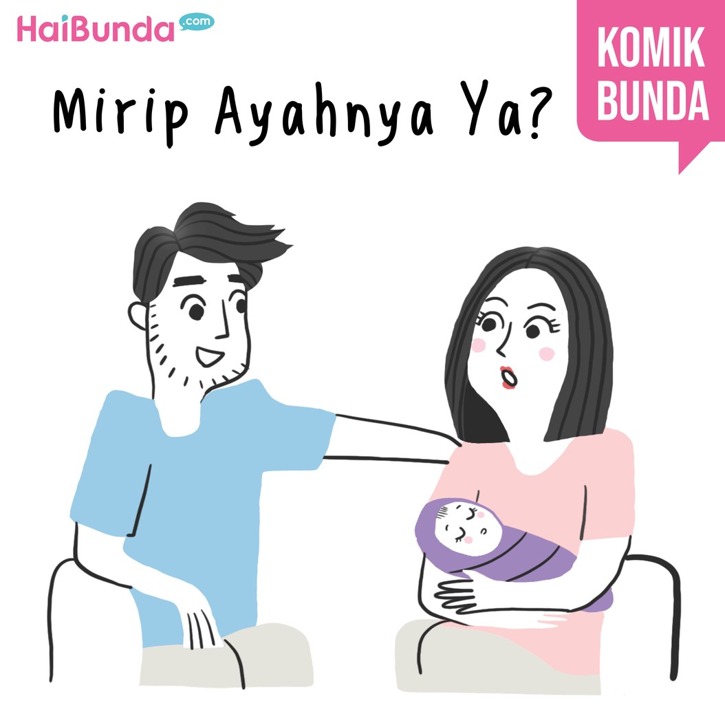 Si kecil pernah dibilang mirip banget sama ayahnya nggak, Bun? Gimana reaksi Bunda, apakah sama dengan bunda di komik ini?