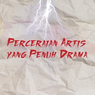 Infografis: Perceraian Artis yang Penuh Drama