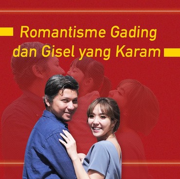 Infografis: Romantisme Gading Marten dan Gisel yang Karam