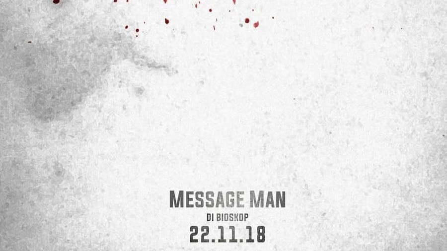Message Man Suguhkan Adegan Penuh Darah FIlm aksi terbaru, Message Man, dirilis pada Kamis (22/11) di bioskop Indonesia. Dari trailernya film ini akan menyuguhkan berbagai adegan yang penuh darah.