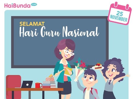 Ajak Anak Memperingati Hari Guru Nasional Yuk, Bun