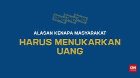 Alasan Kenapa Masyarakat Harus Menukarkan Uang