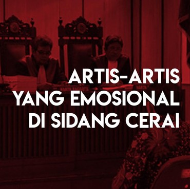 Infografis: Artis-artis yang Emosional di Sidang Cerai