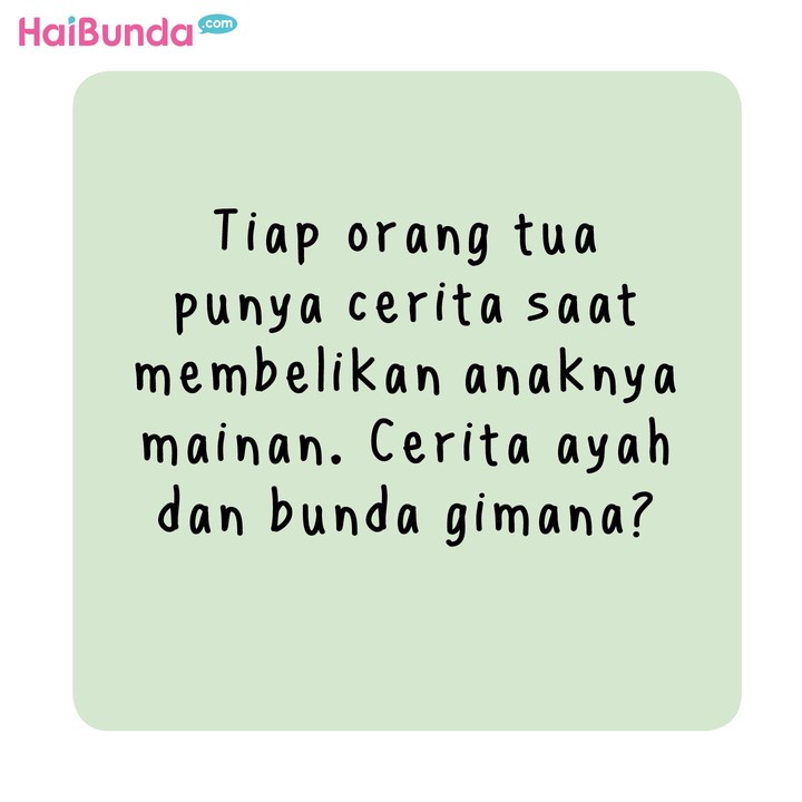Apa sih cerita Bunda dan Ayah saat beli mainan untuk anak? Sama nggak dengan Bunda dan Ayah di komik ini?