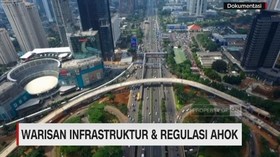 Meninjau Lagi Warisan Infrastruktur & Regulasi Ahok
