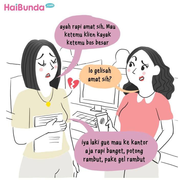 Penampilan ayah beda banget dan bikin Bunda jealous nih. Memang kenapa ya Bunda jealous alias cemburu?