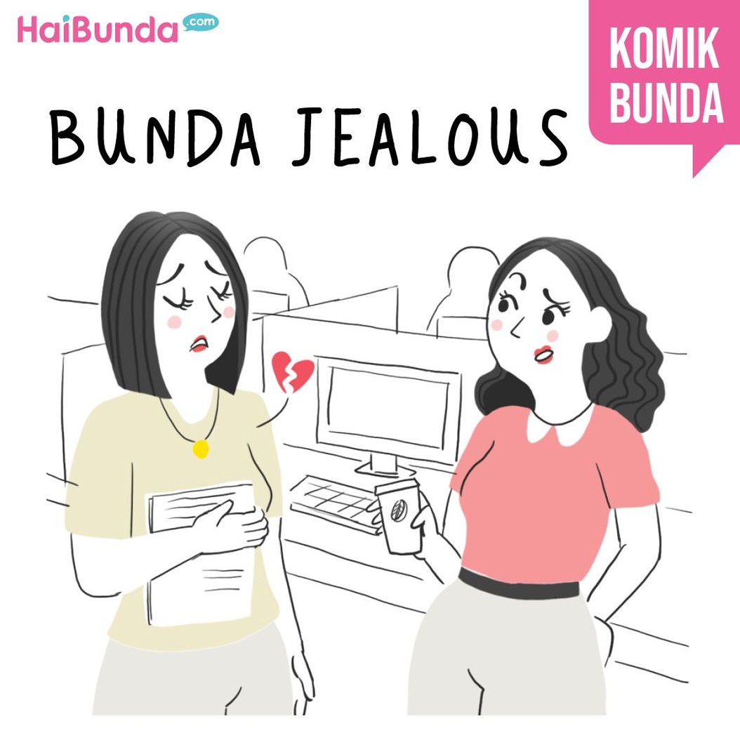 Penampilan ayah beda banget dan bikin Bunda jealous nih. Memang kenapa ya Bunda jealous alias cemburu?