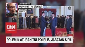 Polemik Aturan TNI-Polri Isi Jabatan Sipil