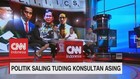 Politik Saling Tuding Konsultan Asing (1/3)