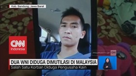 Dua WNI Diduga Dimutilasi di Malaysia