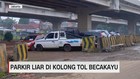 Parkir Liar di Kolong Tol Becakayu