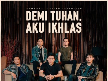 Lirik Lagu Demi Tuhan Aku Ikhlas Armada feat. Ifan Seventeen