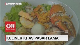 Berburu Kuliner Khas di Pasar Lama Kota Tangerang