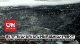 Isu Pertemuan Diam-Diam Pemerintah & Freeport