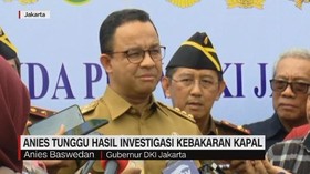 Anies Tunggu Hasil Investigasi Kebakaran Kapal