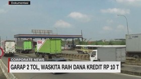 Garap 2 Tol, Waskita Raih Dana Kredit Rp 10 T