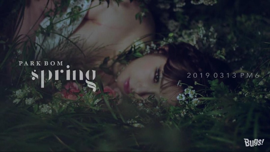 Siap Comeback, Park Bom Rilis Tester Video Klip Park Bom telah merilis tester video klip dari lagu terbarunya bertajuk Spring. Lagu itu dikabarkan akan diputar serentak pada 13 Maret mendatang.