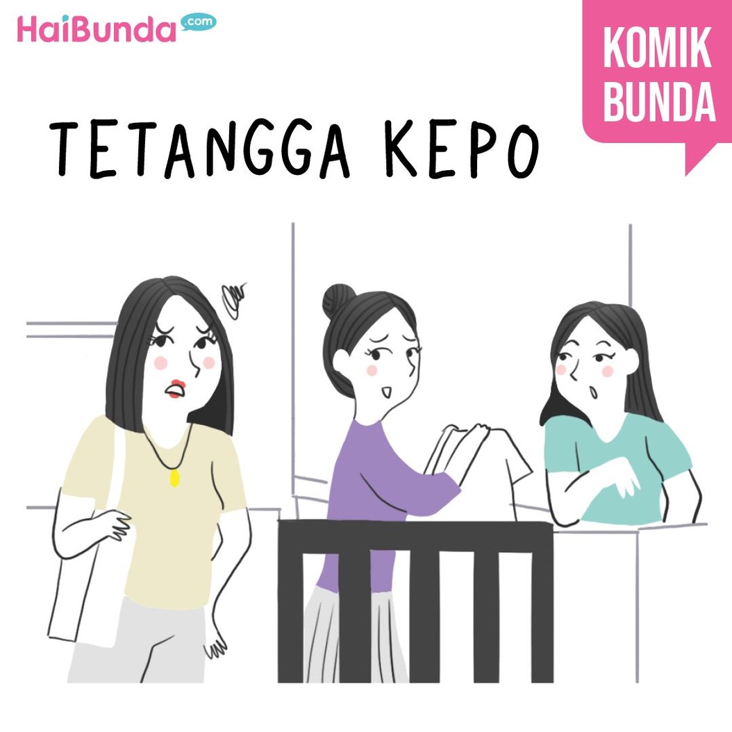 Tetanga kepo memang bikin sebal ya, Bun. Seperti yang dialami Bunda di komik ini. Bunda sendiri punya pengalaman apa terkait tetangga yang kepo abis?