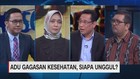 Adu Gagasan Kesehatan, Siapa Unggul? (3/3)