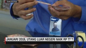 Januari 2019, Utang Luar Negeri Naik Rp 77 Triliun