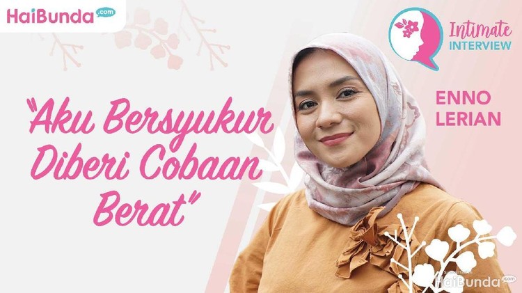 Enno Lerian tak pernah menyesal pernah mengalami kegagalan dalam pernikahan. Ia pun menganggap perceraian sebagai pelajaran hidup.