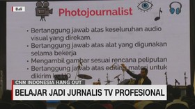 VIDEO: Belajar Jurnalis TV  Profesional  Bareng CNN Indonesia