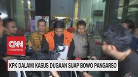 VIDEO: KPK Dalami Kasus Dugaan Suap Bowo Pangarso